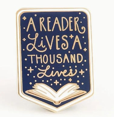 'A Reader lives a Thousand Lives' Pin