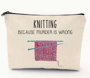 Notions Bag  "KNITTING  -- Because Murder is Wrong"